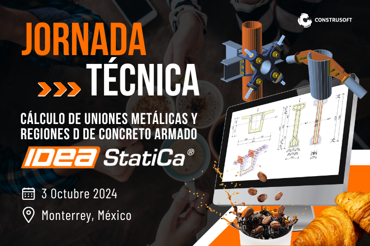 Jornada Técnica con IDEA StatiCa en Monterrey, México